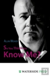 So You Think You Know Me?