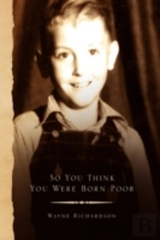 So You Think You Were Born Poor