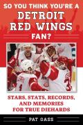 So You Think You'Re A Detroit Red Wings Fan?