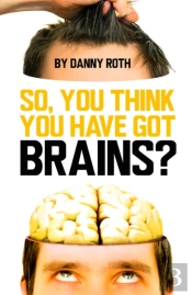 So You Think You'Ve Got Brains?