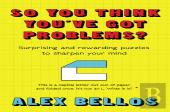 So You Think You'Ve Got Problems?