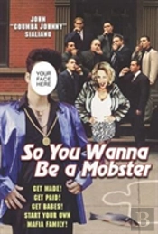 So You Wanna Be A Mobster