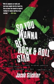 So You Wanna Be A Rock & Roll Star