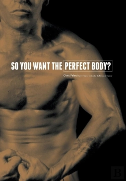 Bertrand.pt - So You Want The Perfect Body?