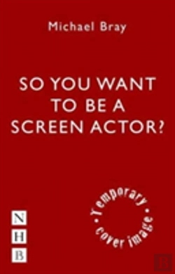 Bertrand.pt - So You Want To Act On Screen?