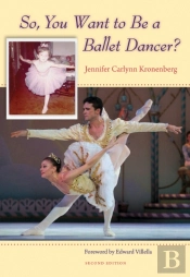 So, You Want To Be A Ballet Dancer?