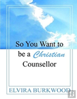 Bertrand.pt - So You Want To Be A Christian Counsellor