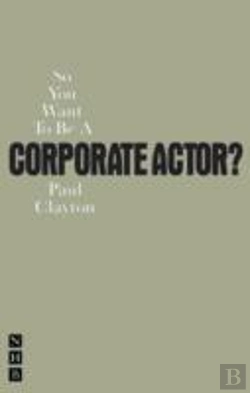Bertrand.pt - So You Want To Be A Corporate Actor?