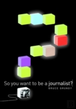 Bertrand.pt - So You Want To Be A Journalist