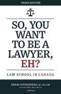 So, You Want To Be A Lawyer, Eh?
