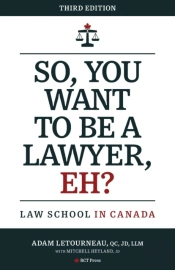 So, You Want To Be A Lawyer, Eh?