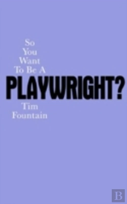Bertrand.pt - So You Want To Be A Playwright?