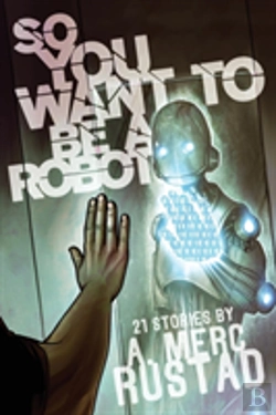 Bertrand.pt - So You Want To Be A Robot And Other Stories
