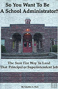 Bertrand.pt - So You Want To Be A School Administrator?