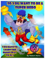So You Want To Be A Superhero