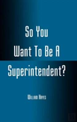 Bertrand.pt - So You Want To Be A Superintendent?