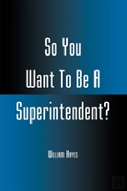 Bertrand.pt - So You Want To Be A Superintendent?