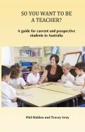 So You Want To Be A Teacher?