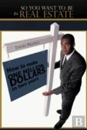 So You Want To Be In Real Estate