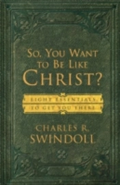 So, You Want To Be Like Christ?