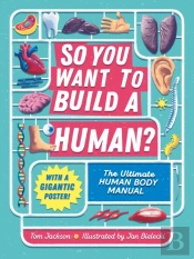 So You Want To Build A Human?