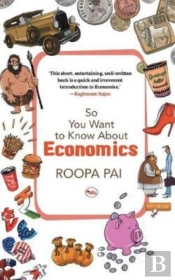 So You Want To Know About Economics