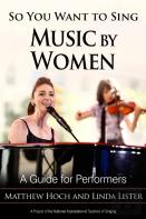 So You Want To Sing Music By Women
