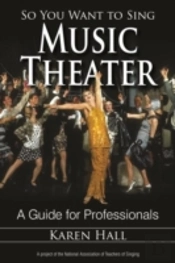 So You Want To Sing Music Theater