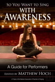 So You Want To Sing With Awareness