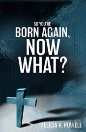 So You'Re Born Again, Now What