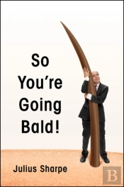 So You'Re Going Bald!
