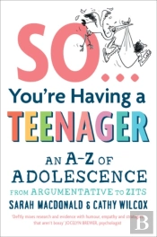 So ... You'Re Having A Teenager