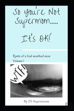 Bertrand.pt - So You'Re Not Supermom....It'S Ok!
