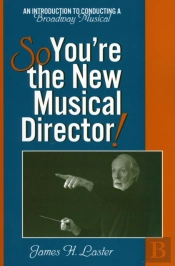 So, You'Re The New Musical Director!