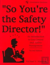 So You'Re The Safety Director!
