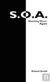 S.O.A.: Starting Over, Again