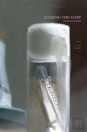 Soaking The Harp Revised And Enlarged