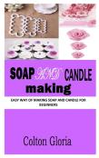 Soap And Candle Making