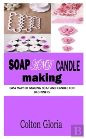 Soap And Candle Making