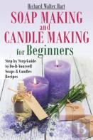 Soap Making And Candle Making For Beginners