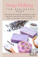 Soap Making For Beginners 2020