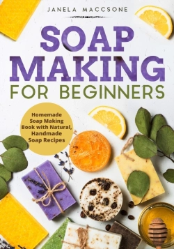 Bertrand.pt - Soap Making For Beginners