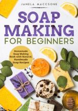 Soap Making For Beginners