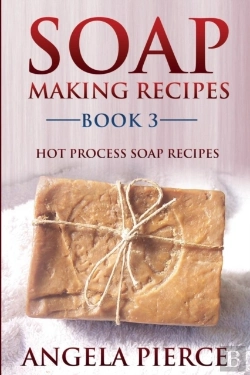 Bertrand.pt - Soap Making Recipes Book 3