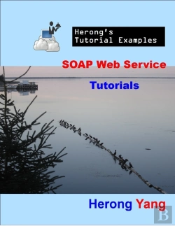 Bertrand.pt - Soap Web Service Tutorials - Herong'S Tutorial Examples