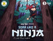 Soar Like A Ninja