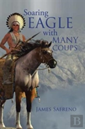 Soaring Eagle With Many Coups