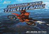 Soaring Over The Titanic