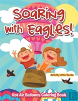 Bertrand.pt - Soaring With Eagles! Hot Air Balloons Coloring Book