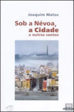 Bertrand.pt - Sob a Névoa, a Cidade